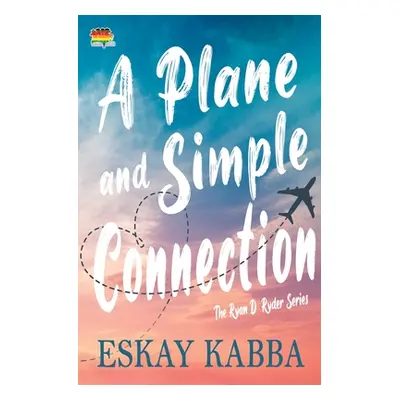 "A Plane and Simple Connection" - "" ("Kabba Eskay")