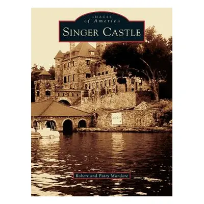 "Singer Castle" - "" ("Mondore Robert")