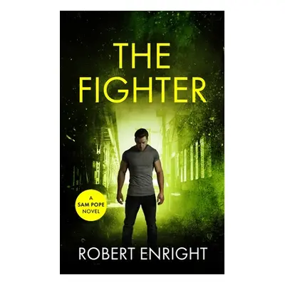 "The Fighter" - "" ("Enright Robert")