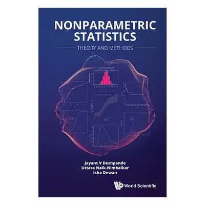 "Nonparametric Statistics: Theory and Methods" - "" ("Deshpande Jayant V.")