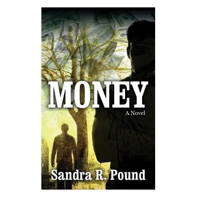 "Money" - "" ("Pound Sandra R.")