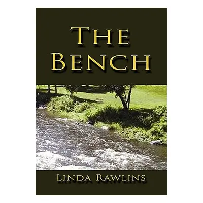 "The Bench" - "" ("Rawlins Linda")