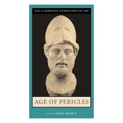 "The Cambridge Companion to the Age of Pericles" - "" ("Samons II Loren J.")