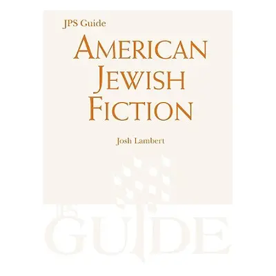 "American Jewish Fiction" - "" ("Lambert Josh")