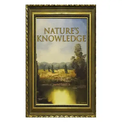 "Nature's Knowledge: 365 Daily Poems Inspired by Nature" - "" ("Singh T. J.")