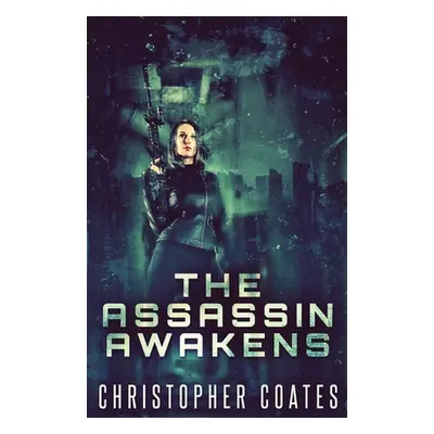 "The Assassin Awakens" - "" ("Coates Christopher")