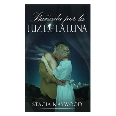 "Baada por la Luz de la Luna" - "" ("Kaywood Stacia")