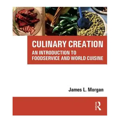 "Culinary Creation [With CDROM]" - "" ("Morgan James")