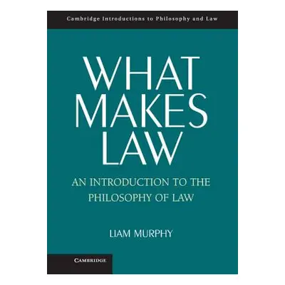 "What Makes Law" - "" ("Murphy Liam")