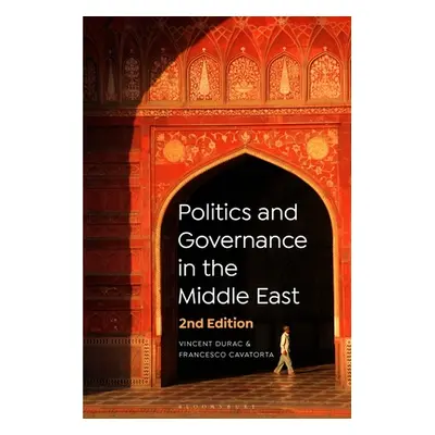 "Politics and Governance in the Middle East" - "" ("Durac Vincent")