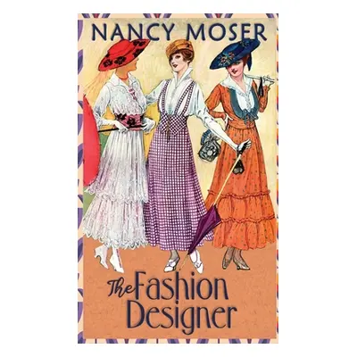 "The Fashion Designer" - "" ("Moser Nancy")