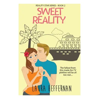 "Sweet Reality" - "" ("Heffernan Laura")