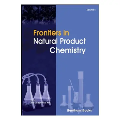 "Frontiers in Natural Product Chemistry Volume 5" - "" ("Rahman Atta -Ur")