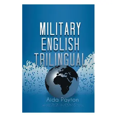 "Military English Trilingual" - "" ("Payton Aida")