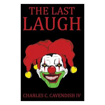 "The Last Laugh" - "" ("Cavendish Charles C. IV")