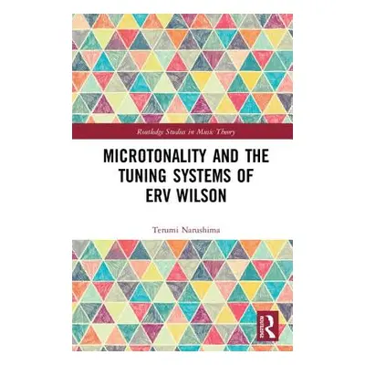 "Microtonality and the Tuning Systems of Erv Wilson" - "" ("Narushima Terumi")