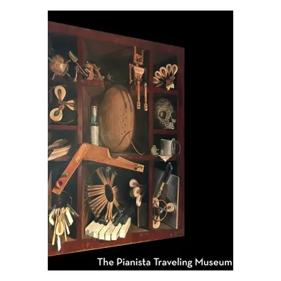 "The Pianista Traveling Museum (2022 Expanded Version)" - "" ("Frassinelli Michael")