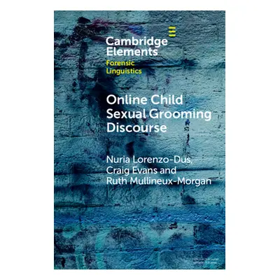 "Online Child Sexual Grooming Discourse" - "" ("Lorenzo-Dus Nuria")