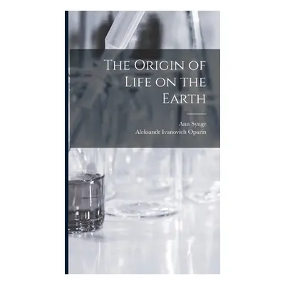 "The Origin of Life on the Earth" - "" ("Synge Ann")