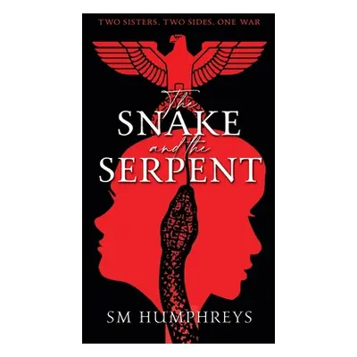 "The Snake And the Serpent" - "" ("Humphreys S. M.")