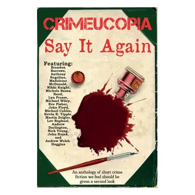 "Crimeucopia - Say It Again" - "" ("Authors Various")