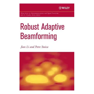 "Robust Adaptive Beamforming" - "" ("Li Jian")