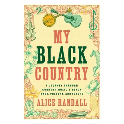 "My Black Country: A Journey Through Country Music's Black Past, Present, and Future" - "" ("Ran