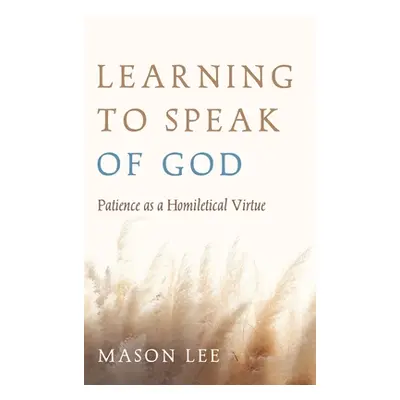 "Learning to Speak of God" - "" ("Lee Mason")