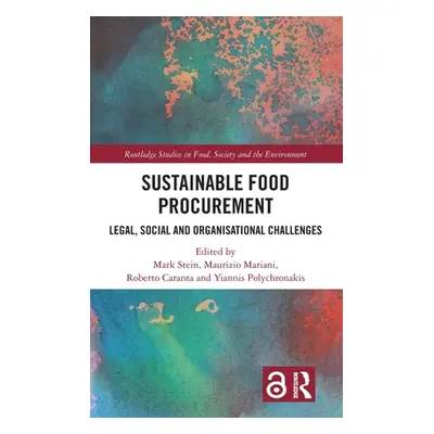 "Sustainable Food Procurement: Legal, Social and Organisational Challenges" - "" ("Stein Mark")