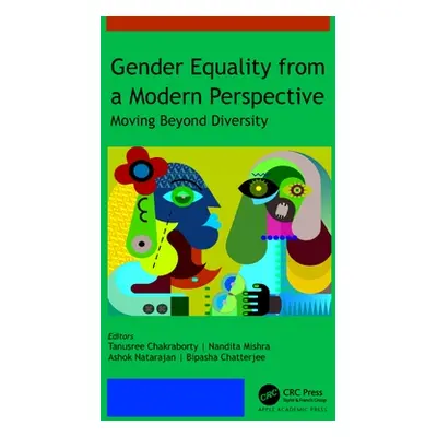 "Gender Equality from a Modern Perspective: Moving Beyond Diversity" - "" ("Chakraborty Tanusree