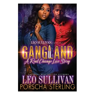 "Gangland: A Real Chicago Love Story" - "" ("Sullivan Leo")