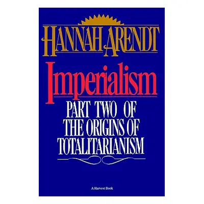 "Imperialism" - "" ("Arendt Hannah")