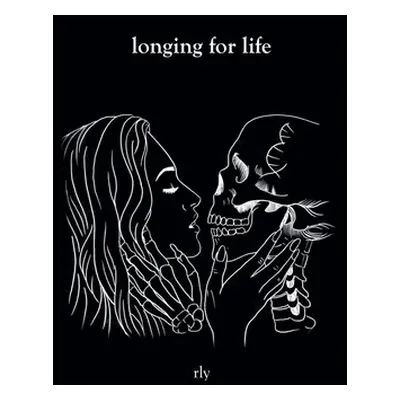 "Longing for Life" - "" ("Rly")