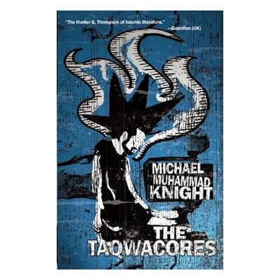 "The Taqwacores" - "" ("Knight Michael Muhammad")