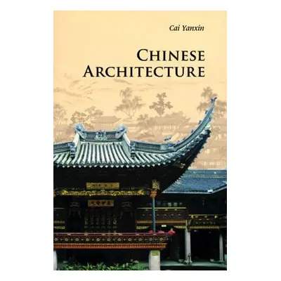 "Chinese Architecture" - "" ("Cai Yanxin")