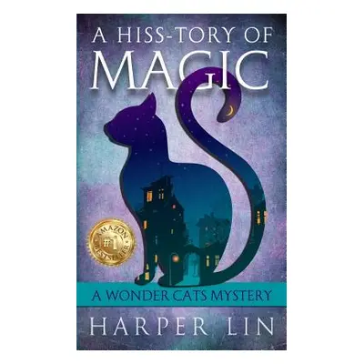 "A Hiss-tory of Magic" - "" ("Lin Harper")