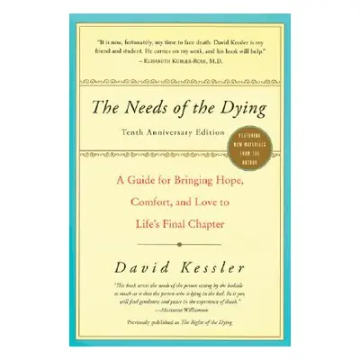 "The Needs of the Dying" - "" ("Kessler David")