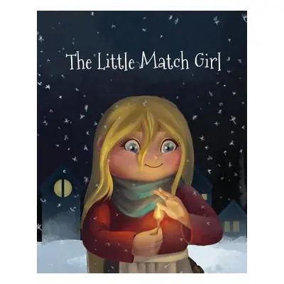 "The Little Match Girl" - "" ("Andersen Hans Christian")