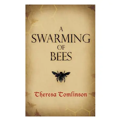 "A Swarming of Bees" - "" ("Tomlinson Theresa")