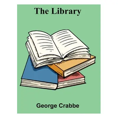 "The Library" - "" ("Crabbe George")