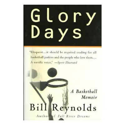 "Glory Days: On Sports, Men, and Dreams-That Don't Die" - "" ("Reynolds Bill")