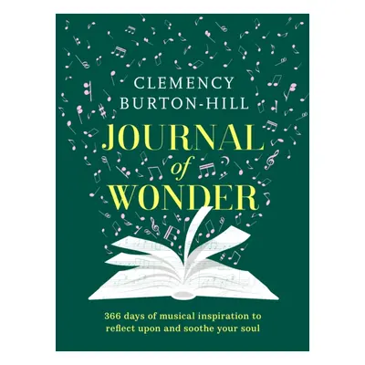 Journal of Wonder - 366 days of musical inspiration to reflect upon and soothe your soul (Burton