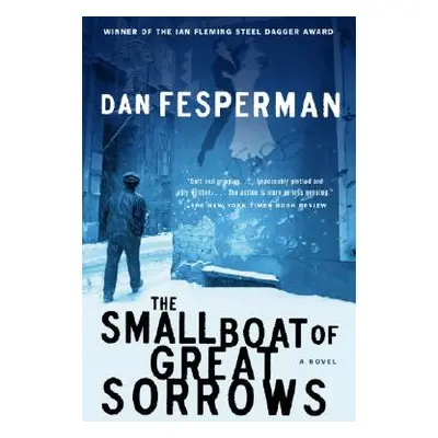 "The Small Boat of Great Sorrows" - "" ("Fesperman Dan")