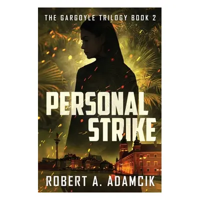 "Personal Strike" - "" ("Adamcik Robert A.")