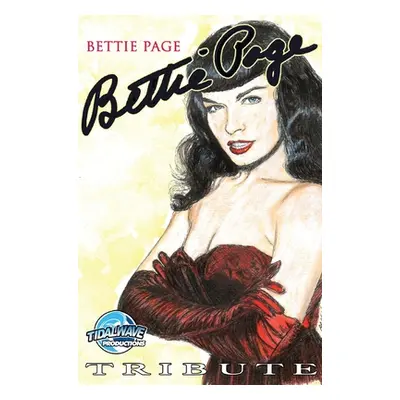 "Tribute: Bettie Page" - "" ("Frizell Michael")