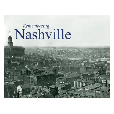 "Remembering Nashville" - "" ("Duke Jan")