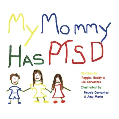 "My Mommy Has Ptsd" - "" ("Cervantes Reggie")