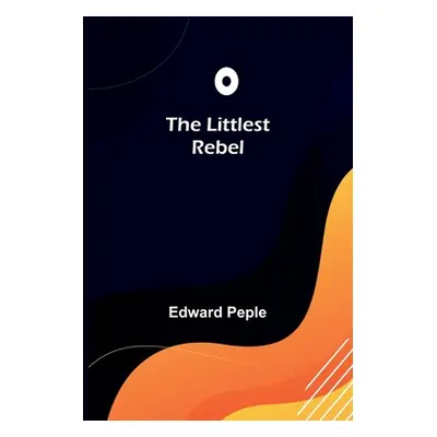 "The Littlest Rebel" - "" ("Peple Edward")