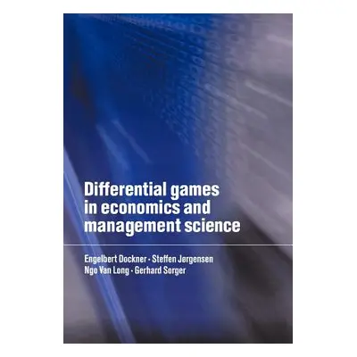 "Differential Games in Economics and Management Science" - "" ("Dockner Engelbert J.")