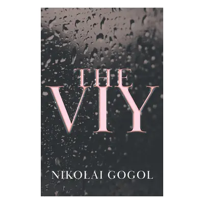 "The Viy" - "" ("Gogol Nikolai")